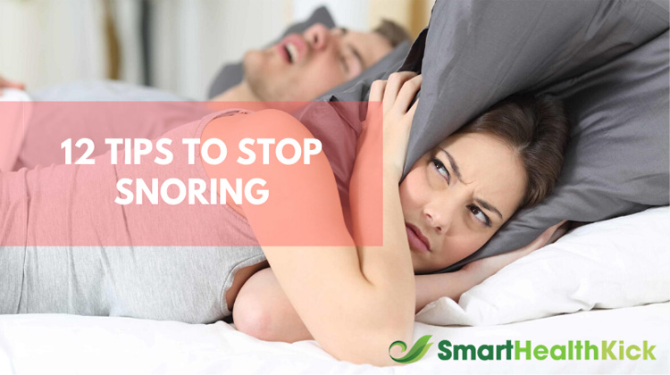 12 Tips to Stop Snoring When You Sleep