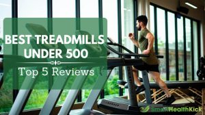 Best Treadmills Under 500