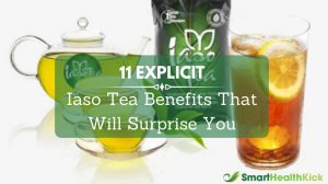 Iaso Tea Benefits That Will Surprise You