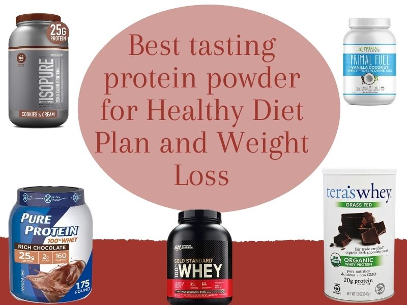 Best tasting protein powder for Healthy Diet Plan and Weight Loss