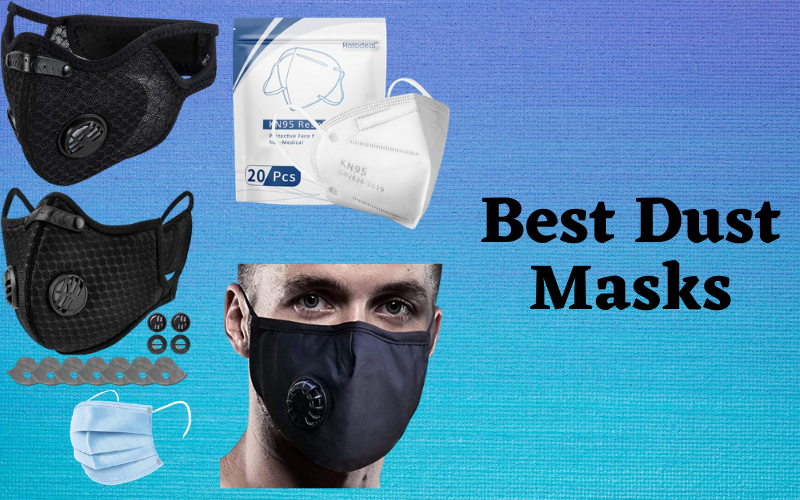Best Dust Masks [ Save Yourself and Society]